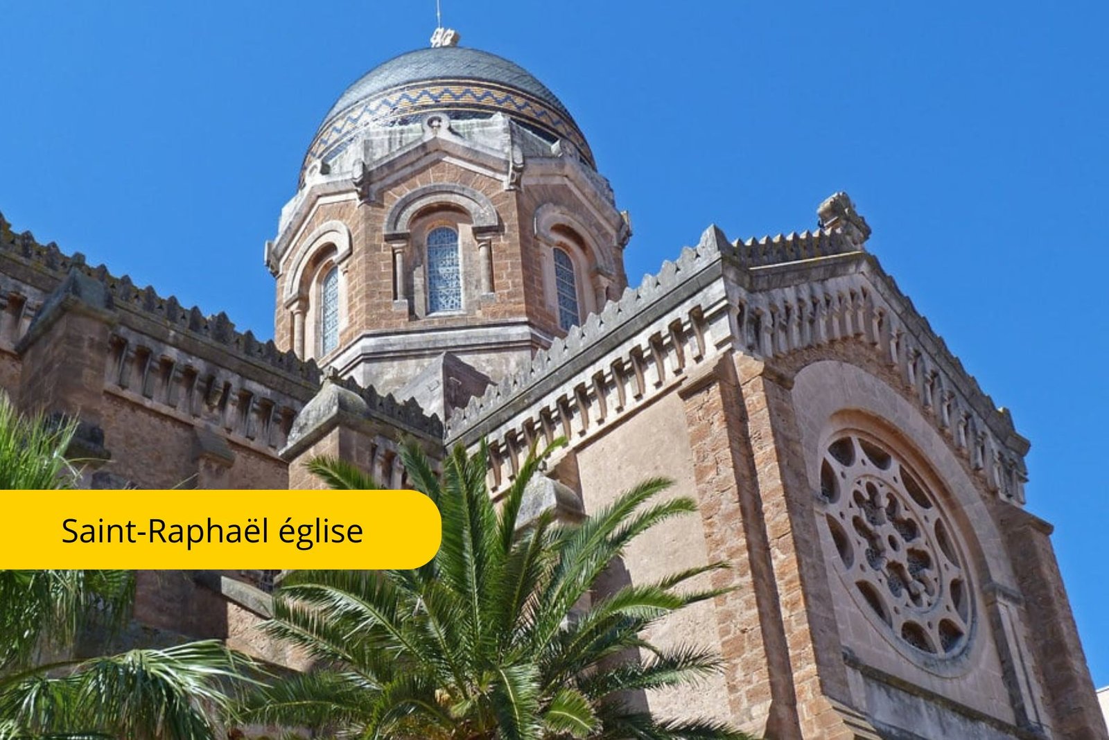 Eglise de Saint-Raphaël Eglise de Saint-Raphaël